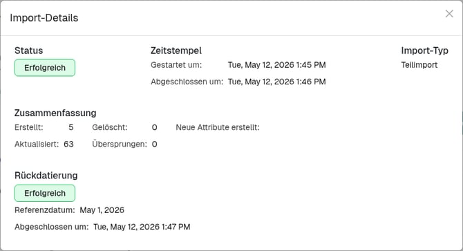 Dialog „Import-Details" mit dem Abschnitt „Rückdatierung", der „Erfolgreich", „Referenzdatum" und „Abgeschlossen um" anzeigt